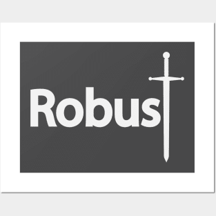 Robust being robust artistic design Posters and Art